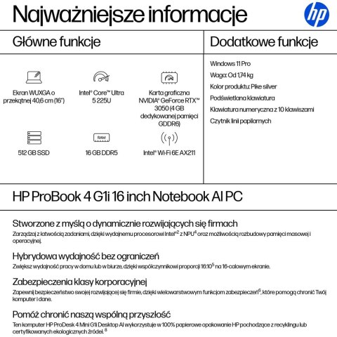 HP ProBook 4 G1i Ultra 5 225U 16''WUXGA 300nits AG 16GB DDR5 5600 SSD512 Arc Cam1080p 56Wh W11Pro Pike Silver Aluminium 3Y OnSit